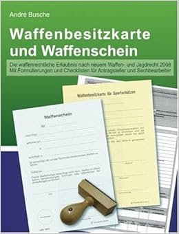 Waffenbesitzkarte und Waffenschein - Der sichere Weg zur ...